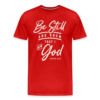 Be Still and Know That I Am God - Psalms 16:10 - Men's Premium Organic T-Shirt - red - Front - Damien (186cm)