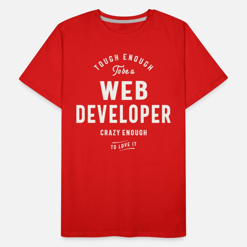 Tough Enough to Be a Web Developer Men's Premium Organic T-Shirt
