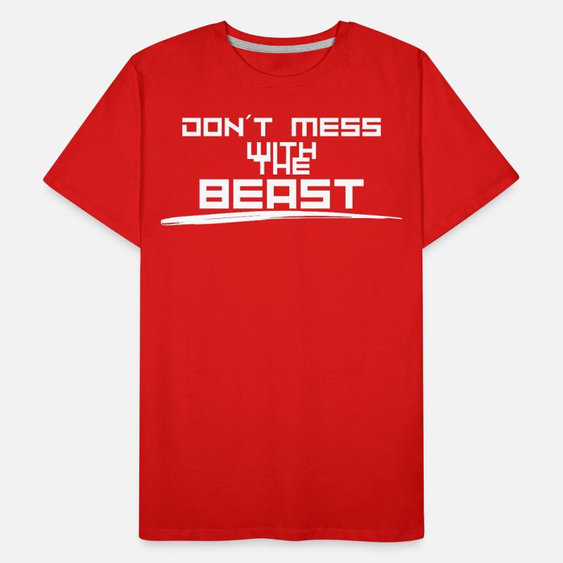 Dont mess with Beast Männer Premium Bio T-Shirt