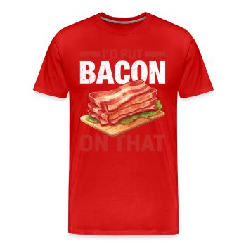 Bacon lover- I do bacon on it - Men's Premium Organic T-Shirt - red - Front - Damien (186cm)