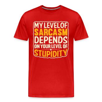 Mon sarcasme dépend de ta stupidité - T-shirt bio Premium Homme - rouge - Devant - Damien (186cm)