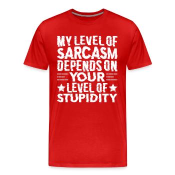 Mon sarcasme dépend de ta stupidité - T-shirt bio Premium Homme - rouge - Devant - Damien (186cm)