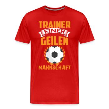 TRAINER EINER GEILEN MANNSCHAFT - Männer Premium Bio T-Shirt - Rot - Vorne - Damien (186cm)