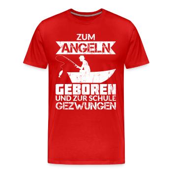 ZUM ANGELN GEBOREN ZUR SCHULE GEZWUNGEN - Männer Premium Bio T-Shirt - Rot - Vorne - Damien (186cm)