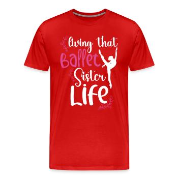 Ballet Ballerina Dance Dancer Dancing Ballet Gift - Men's Premium Organic T-Shirt - red - Front - Damien (186cm)