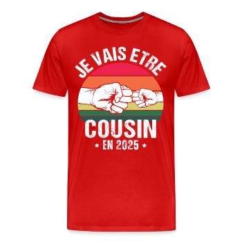 Je vais être cousin 2025 annonce naissance cadeau - T-shirt bio Premium Homme - rouge - Devant - Damien (186cm)