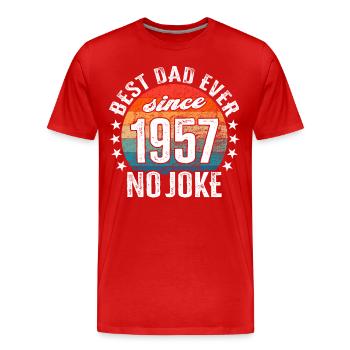 Bester Papa der Welt seit 1957 No Joke - Männer Premium Bio T-Shirt - Rot - Vorne - Damien (186cm)