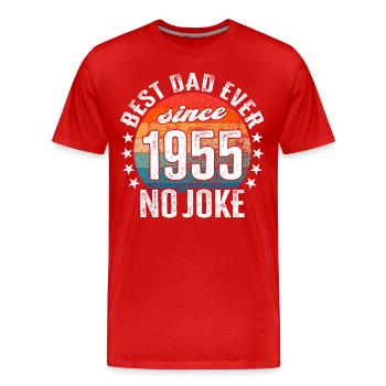 Bester Papa der Welt seit 1955 No Joke - Männer Premium Bio T-Shirt - Rot - Vorne - Damien (186cm)