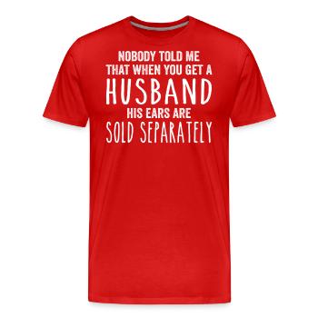 Nobody told me that when you get a husband - T-shirt bio Premium Homme - rouge - Devant - Damien (186cm)