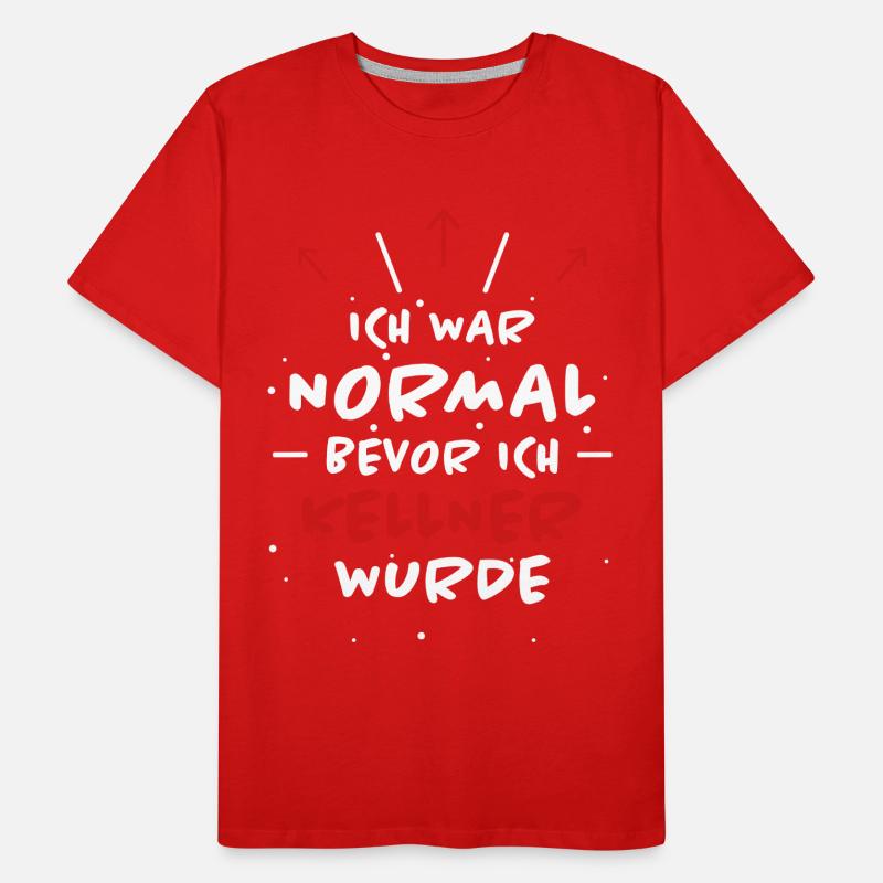 Kellner Spruch Restaurant Lustige Kellner Geschenk Männer Premium Bio T-Shirt