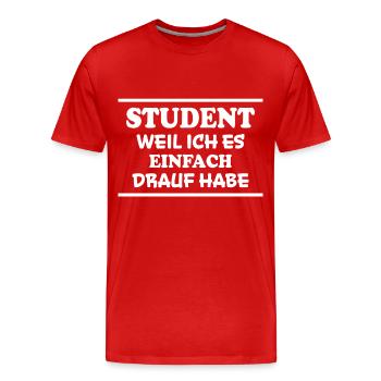 Student Spruch Uni Universität Student Geschenk - Männer Premium Bio T-Shirt - Rot - Vorne - Damien (186cm)