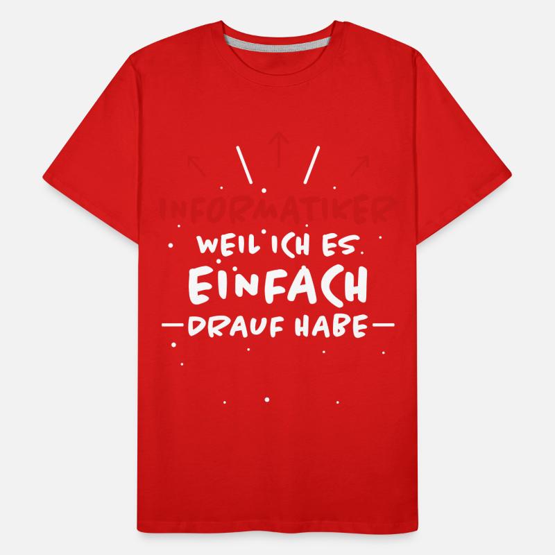 Informatiker Spruch Lustige Programmierer Geschenk Männer Premium Bio T-Shirt