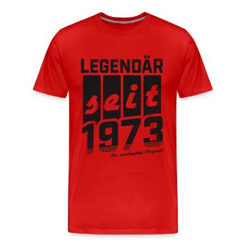 LEGENDÄR SEIT 1973 WASCHECHTES ORIGINAL GEBURTSTAG - Männer Premium Bio T-Shirt - Rot - Vorne - Damien (186cm)