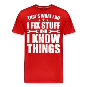 Das ist es, was ich tue, ich repariere Dinge und ich weiß Dinge - Männer Premium Bio T-Shirt - Rot - Vorne - Damien (186cm)