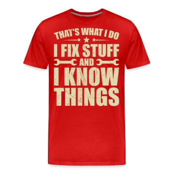 Das ist es, was ich tue, ich repariere Dinge und ich weiß Dinge - Männer Premium Bio T-Shirt - Rot - Vorne - Damien (186cm)