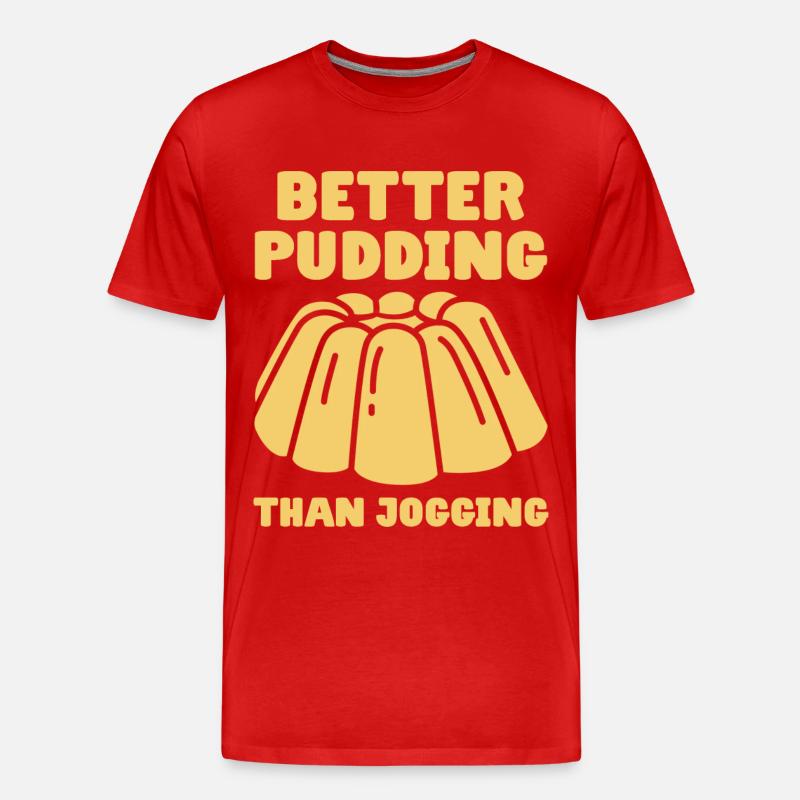 Better Pudding Than Jogging - Vanillepudding - Männer Premium Bio T-Shirt - Rot