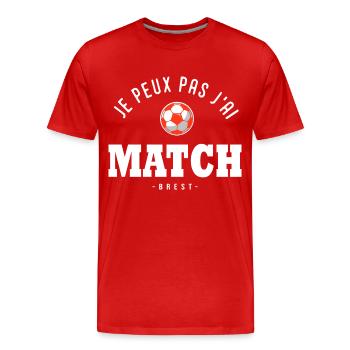Je peux pas j ai Match football Brest - T-shirt bio Premium Homme - rouge - Devant - Damien (186cm)