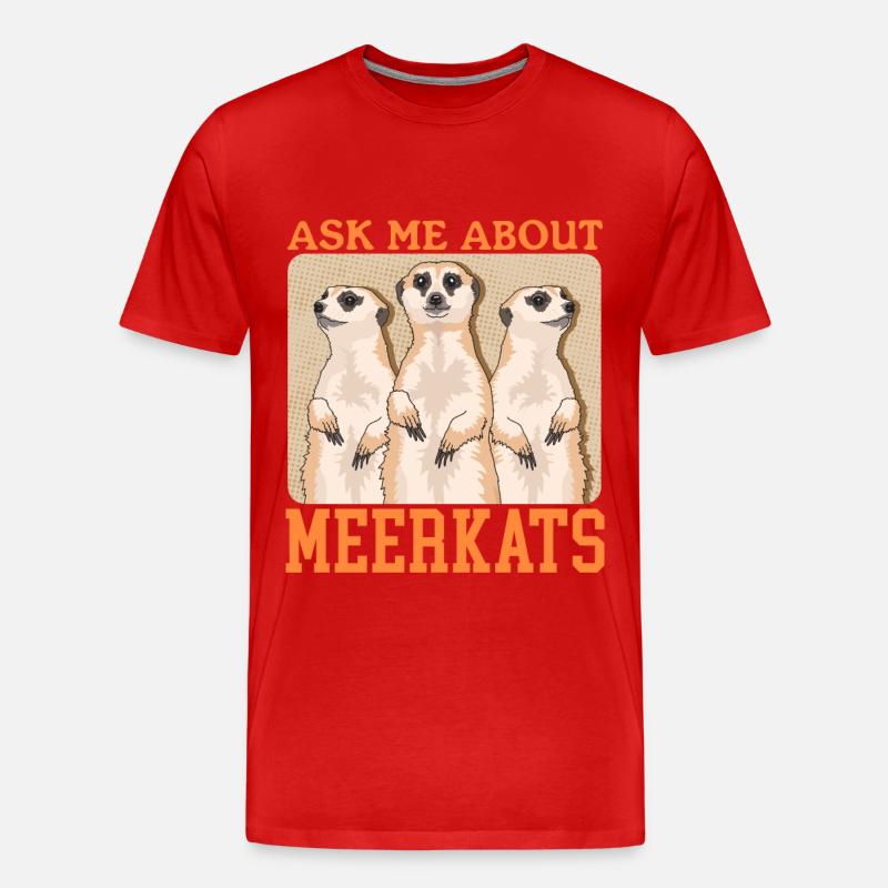 Erdmännchen Lustiges Erdmännchen Geschenk - Männer Premium Bio T-Shirt - Rot