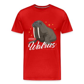 Cadeau de morse morse - T-shirt bio Premium Homme - rouge - Devant - Damien (186cm)