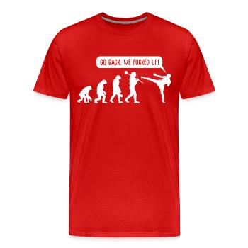 Zurück We Fucked Up Evolution Lustige Grafik - Männer Premium Bio T-Shirt - Rot - Vorne - Damien (186cm)