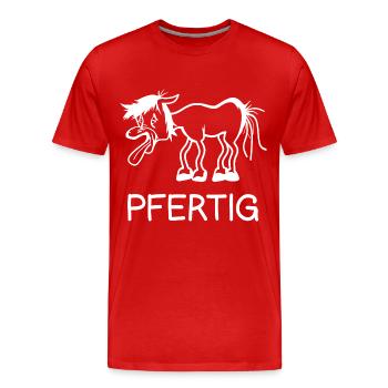 Lustiger Pferde Spruch Wortwitz Pfertig Fun Reiten - Männer Premium Bio T-Shirt - Rot - Vorne - Damien (186cm)