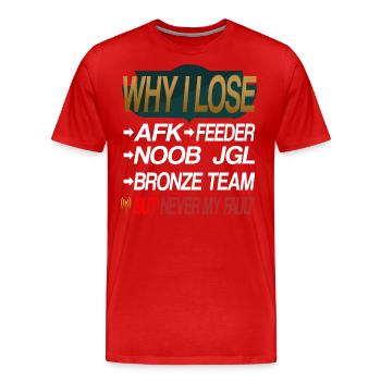 LOL WHY I LOSE - Männer Premium Bio T-Shirt - Rot - Vorne - Damien (186cm)