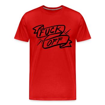 Fuck off! - Men's Premium Organic T-Shirt - red - Front - Damien (186cm)