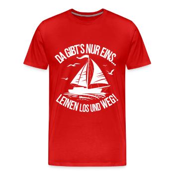 Leinen los und nichts wie weg! Wir legen ab! - Männer Premium Bio T-Shirt - Rot - Vorne - Damien (186cm)