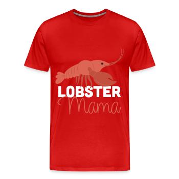 Hummer Mama Hummer Languste Meeresfrüchte - Männer Premium Bio T-Shirt - Rot - Vorne - Damien (186cm)