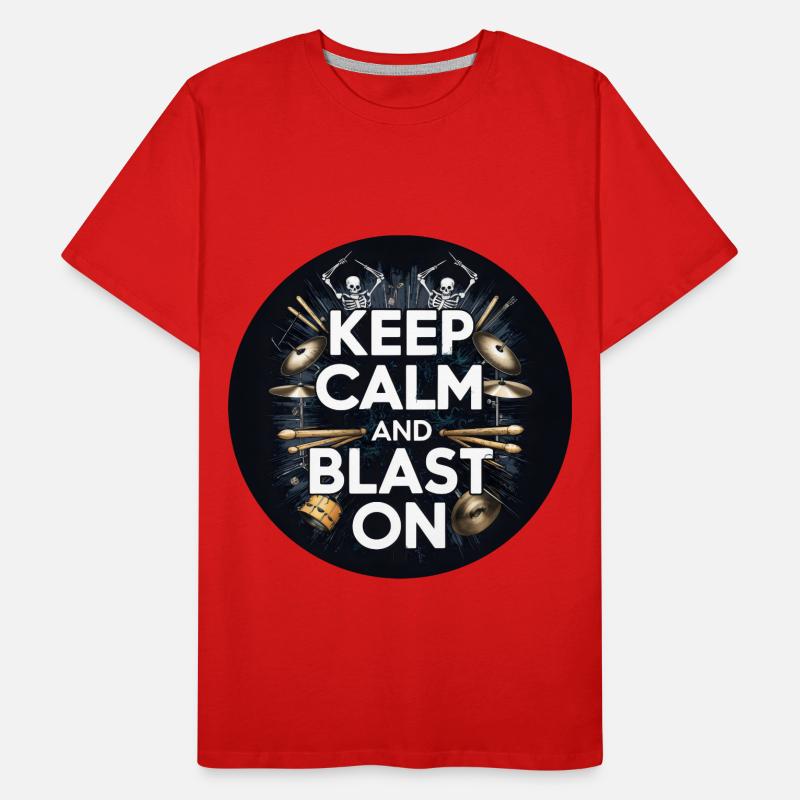 Drummer Blast Beats KEEP CALM AND BLAST ON Men's Premium Organic T-Shirt