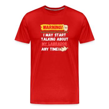 Warning Labrador - Men's Premium Organic T-Shirt - red - Front - Damien (186cm)
