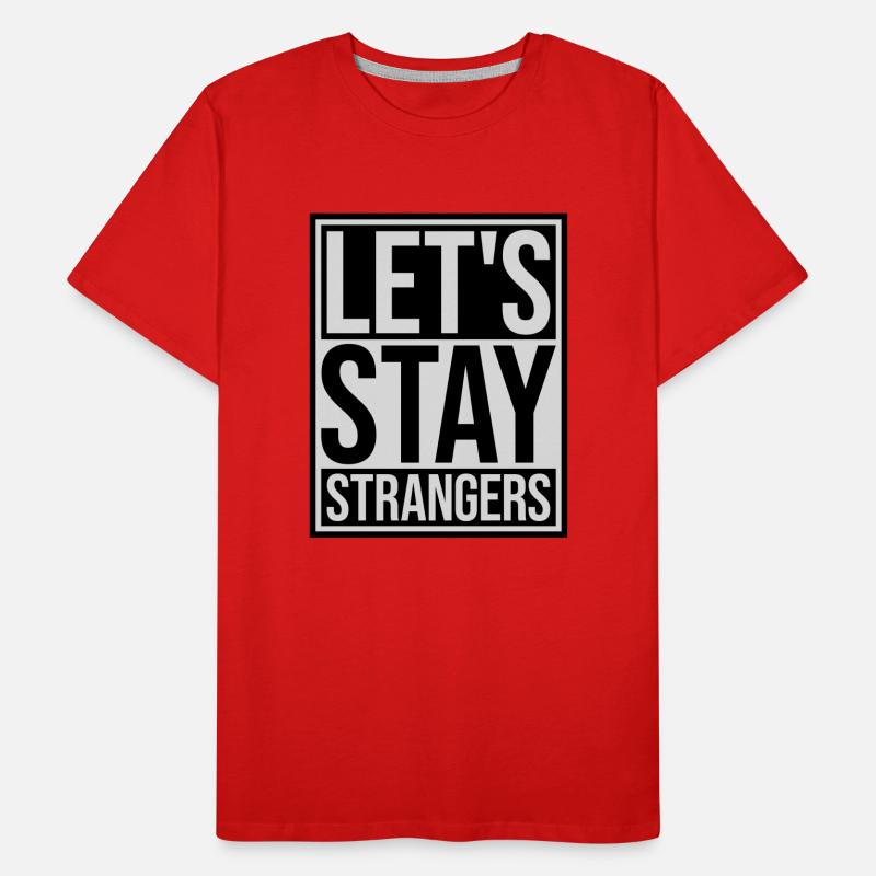 Citation Restons Strangers T-shirt bio Premium Homme