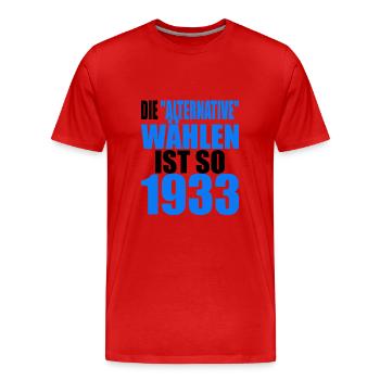 AfD stoppen gegen rechts Demokratie Vielfalt 1933 - Männer Premium Bio T-Shirt - Rot - Vorne - Damien (186cm)
