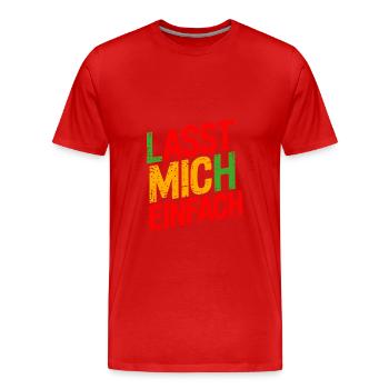 Lasst mir meine Ruhe - nicht stören - Männer Premium Bio T-Shirt - Rot - Vorne - Damien (186cm)