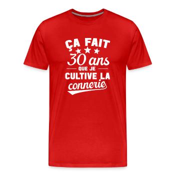 30 ans que je cultive la connerie anniversaire - T-shirt bio Premium Homme - rouge - Devant - Damien (186cm)