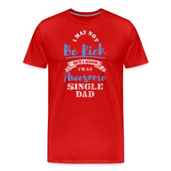 Sarcasme sur la responsabilité monoparentale - T-shirt bio Premium Homme - rouge - Devant - Damien (186cm)