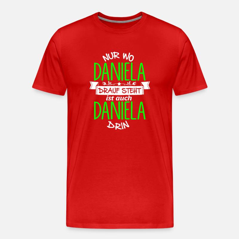 DANIELA die Echte - Männer Premium Bio T-Shirt - Rot