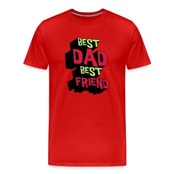 Best dad Best Friend - Men's Premium Organic T-Shirt - red - Front - Damien (186cm)