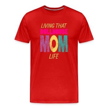 Vivre cette maison de poupée Maman Vie Puppenhaus - T-shirt bio Premium Homme - rouge - Devant - Damien (186cm)
