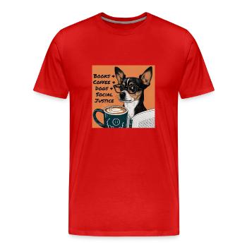 Books and Coffee and Dogs and Social Justice - Men's Premium Organic T-Shirt - red - Front - Damien (186cm)