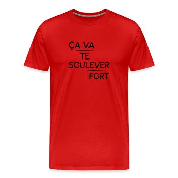 Ça va te soulever fort motif Noir - T-shirt bio Premium Homme - rouge - Devant - Damien (186cm)