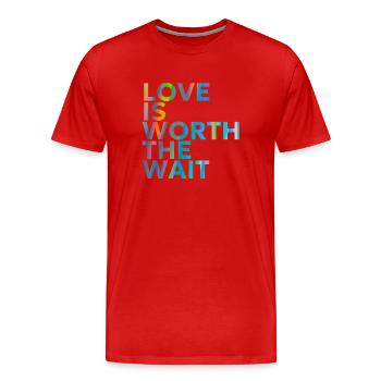 L’AMOUR VAUT LA PEINE D’ATTENDRE - T-shirt bio Premium Homme - rouge - Devant - Damien (186cm)