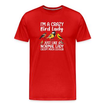 Ich bin eine verrückte Vogeldame, genau wie eine normale Dame - Männer Premium Bio T-Shirt - Rot - Vorne - Damien (186cm)