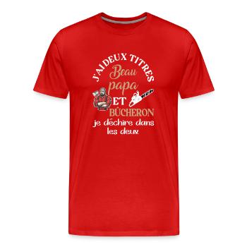 J'ai deux titres beau papa bûcheron amateur debois - T-shirt bio Premium Homme - rouge - Devant - Damien (186cm)