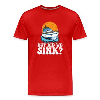 But Did We Sink Funny Boat Captain Motorboating - Männer Premium Bio T-Shirt - Rot - Vorne - Damien (186cm)