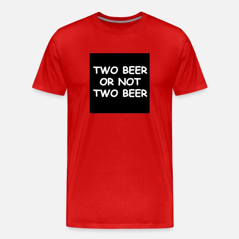 Sein oder haben Bier - Männer Premium Bio T-Shirt - Rot