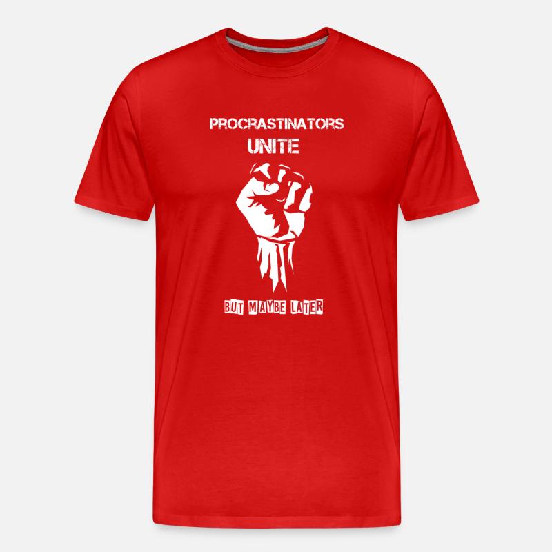 Procrastinators Unite - Männer Premium Bio T-Shirt - Rot