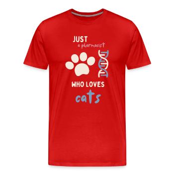 just a pharmacist who loves cats funny quote - Men's Premium Organic T-Shirt - red - Front - Damien (186cm)