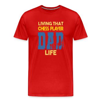 Living That Chess Player Dad Life Schach Papa - Männer Premium Bio T-Shirt - Rot - Vorne - Damien (186cm)