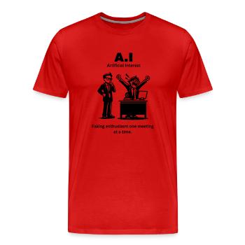 A.I - Artificial Interest Faking enthusiasm one me - Men's Premium Organic T-Shirt - red - Front - Damien (186cm)